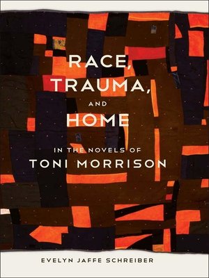 cover image of Race, Trauma, and Home in the Novels of Toni Morrison